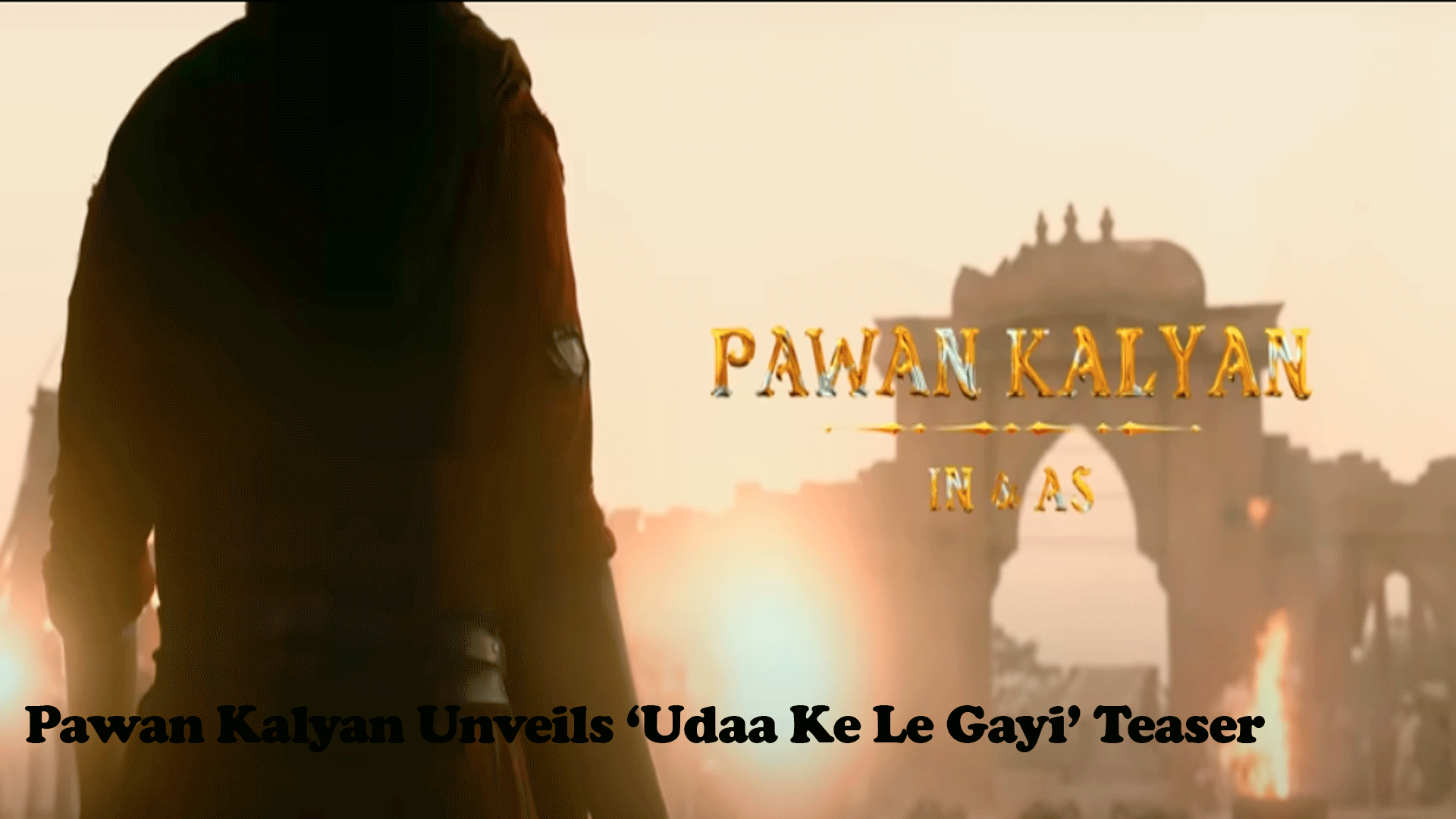 Pawan Kalyan Unveils ‘Udaa Ke Le Gayi’ Teaser from ‘Hari Hara Veera Mallu