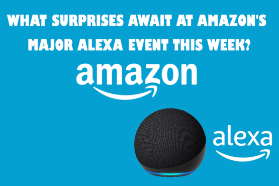 What Surprises Await at Amazon's Major Alexa Event This Week?